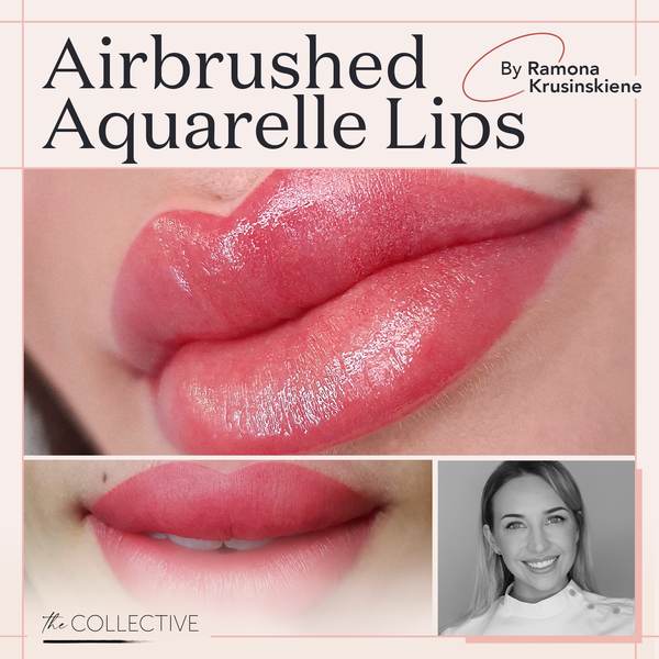 Lip Blushing: Airbrushed Aquarelle Lips